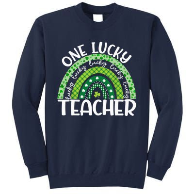 Irish Teacher Rainbow St Patricks Day One Lucky Teacher Tall Sweatshirt