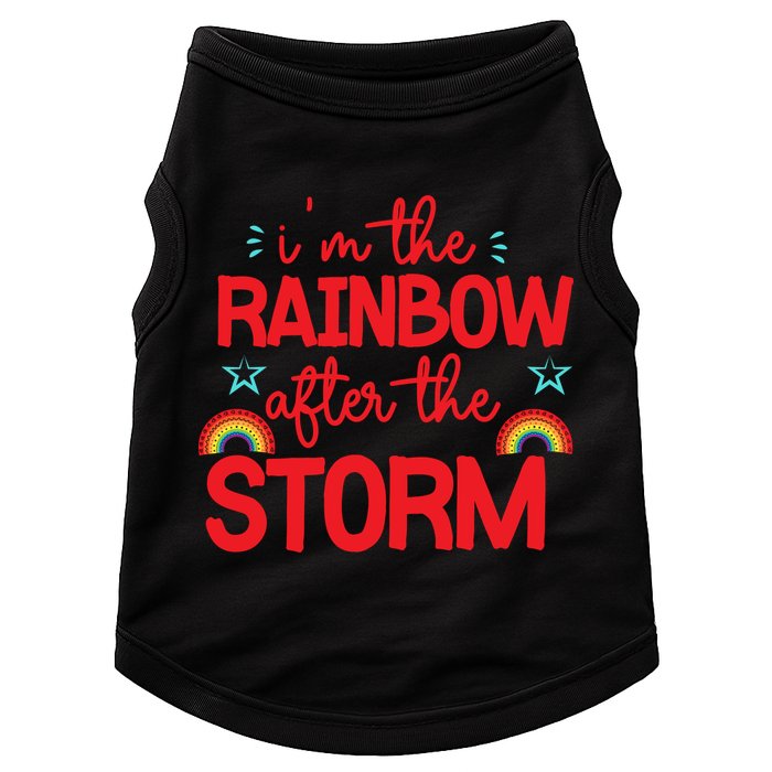 I'm The Rainbow After The Storm Doggie Tank