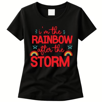 I'm The Rainbow After The Storm Womens T-Shirt