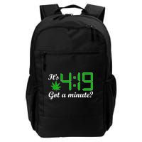 It's 4:19 Got A Minute? 420 Backpack