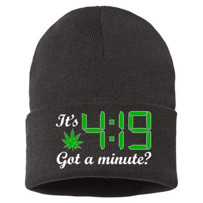 It's 4:19 Got A Minute? 420 Sustainable Knit Beanie