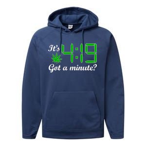 It's 4:19 Got A Minute? 420 Performance Fleece Hoodie