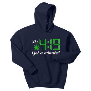 It's 4:19 Got A Minute? 420 Kids Hoodie