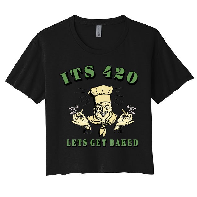 It's 420 Lets Get Baked Crop Top
