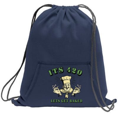 It's 420 Lets Get Baked Sweatshirt Cinch Pack Bag