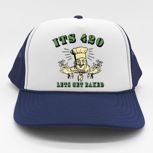 It's 420 Lets Get Baked Trucker Hat