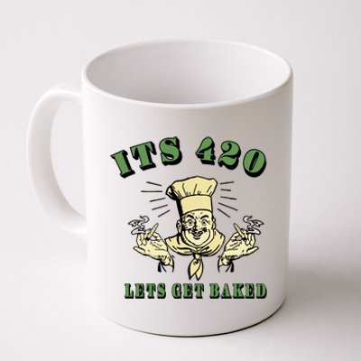 It's 420 Lets Get Baked Coffee Mug