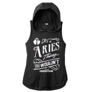 It's a Aries Thing Zodiac Sign Horoscope Ladies PosiCharge Tri-Blend Wicking Draft Hoodie Tank