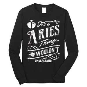 It's a Aries Thing Zodiac Sign Horoscope Long Sleeve Shirt