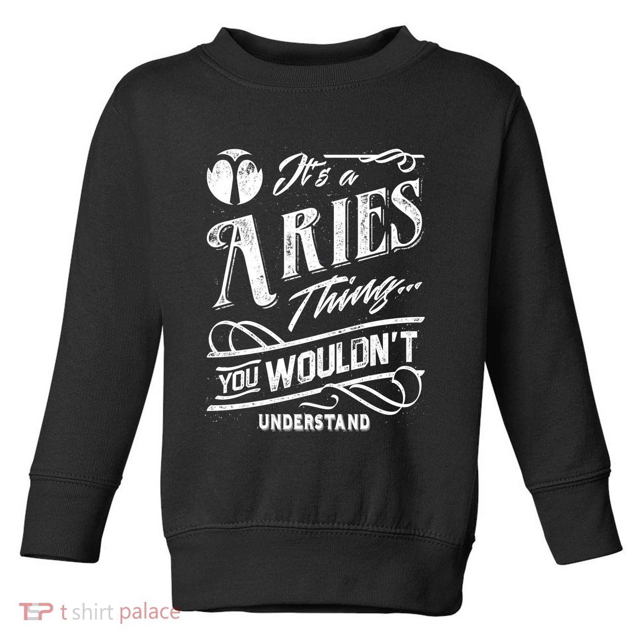 It's a Aries Thing Zodiac Sign Horoscope Toddler Sweatshirt