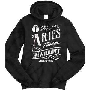 It's a Aries Thing Zodiac Sign Horoscope Tie Dye Hoodie