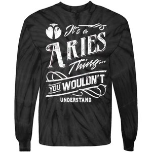 It's a Aries Thing Zodiac Sign Horoscope Tie-Dye Long Sleeve Shirt