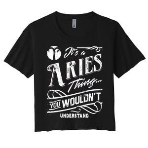 It's a Aries Thing Zodiac Sign Horoscope Women's Crop Top Tee