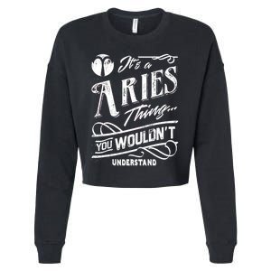 It's a Aries Thing Zodiac Sign Horoscope Cropped Pullover Crew