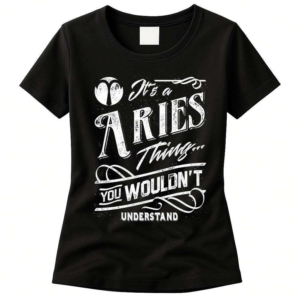 It's a Aries Thing Zodiac Sign Horoscope Womens T-Shirt