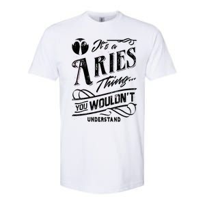 It's a Aries Thing Zodiac Sign Horoscope Softstyle CVC T-Shirt