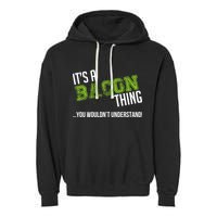 It's A Bacon Thing You Wouldn't Understand Garment-Dyed Fleece Hoodie