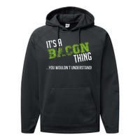 It's A Bacon Thing You Wouldn't Understand Performance Fleece Hoodie