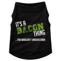 It's A Bacon Thing You Wouldn't Understand Doggie Tank