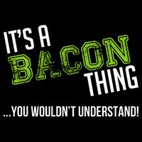 It's A Bacon Thing You Wouldn't Understand Mousepad