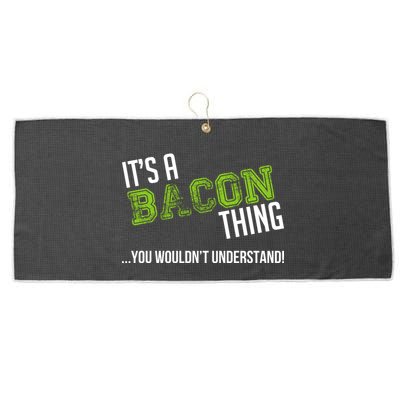 It's A Bacon Thing You Wouldn't Understand Large Microfiber Waffle Golf Towel