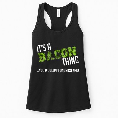 It's A Bacon Thing You Wouldn't Understand Womens Tank Top