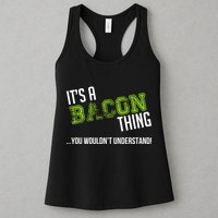 It's A Bacon Thing You Wouldn't Understand Womens Tank Top