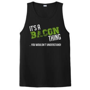 It's A Bacon Thing You Wouldn't Understand PosiCharge Competitor Tank