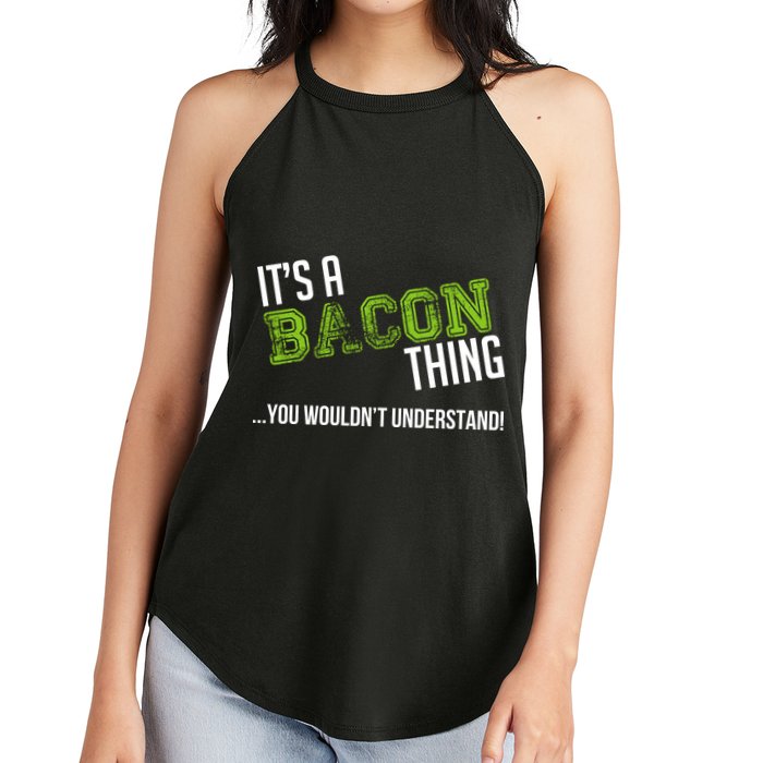 It's A Bacon Thing You Wouldn't Understand Women's Perfect Tri Rocker Tank