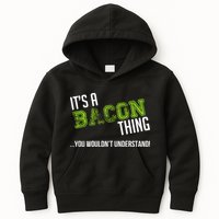 It's A Bacon Thing You Wouldn't Understand Kids Hoodie