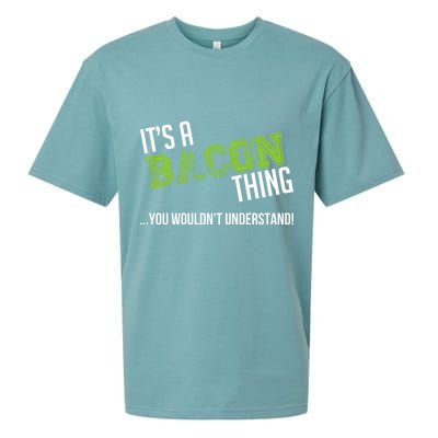It's A Bacon Thing You Wouldn't Understand Sueded Cloud Jersey T-Shirt