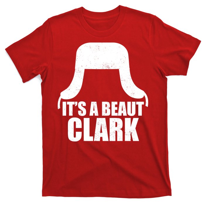 It's A Beaut Clark T-Shirt