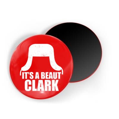 It's A Beaut Clark Magnet