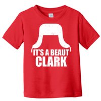 It's A Beaut Clark Toddler T-Shirt