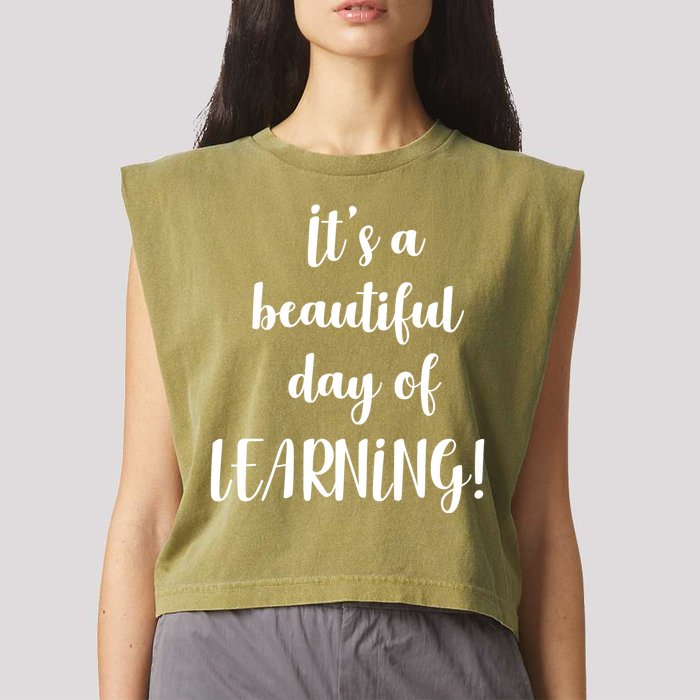 It's A Beautiful Day Of Learning! Garment-Dyed Women's Muscle Tee