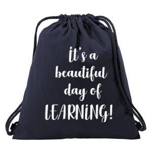 It's A Beautiful Day Of Learning! Drawstring Bag