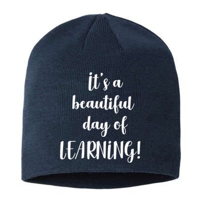 It's A Beautiful Day Of Learning! Sustainable Beanie