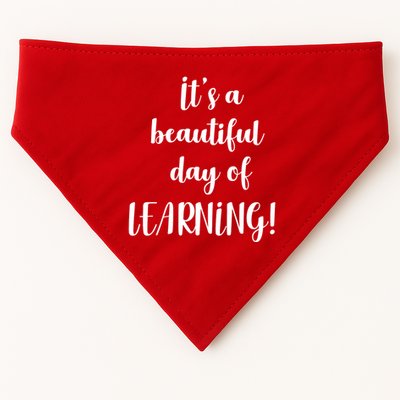 It's A Beautiful Day Of Learning! USA-Made Doggie Bandana
