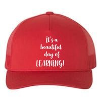 It's A Beautiful Day Of Learning! Yupoong Adult 5-Panel Trucker Hat
