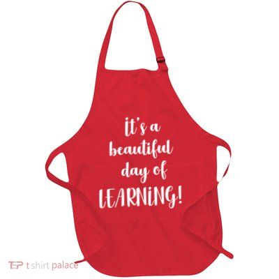 It's A Beautiful Day Of Learning! Full-Length Apron With Pockets