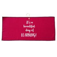 It's A Beautiful Day Of Learning! Large Microfiber Waffle Golf Towel