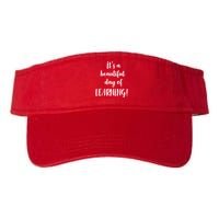 It's A Beautiful Day Of Learning! Visor