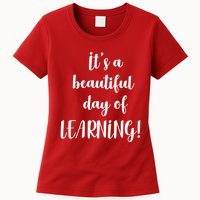 It's A Beautiful Day Of Learning! Womens T-Shirt