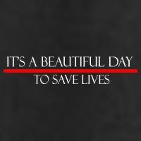 It's A Beautiful Day To Save Lives Hat