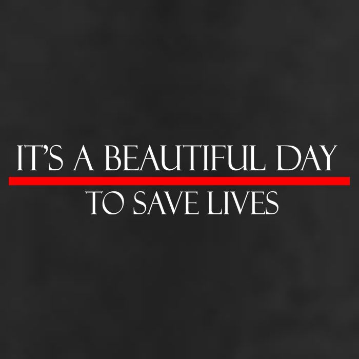 It's A Beautiful Day To Save Lives Hat