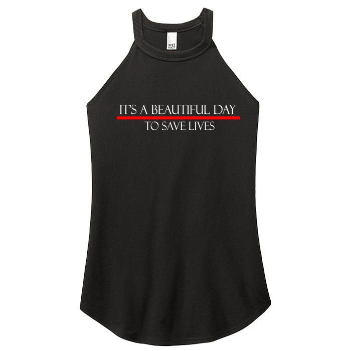 It's A Beautiful Day To Save Lives Women’s Perfect Tri Rocker Tank