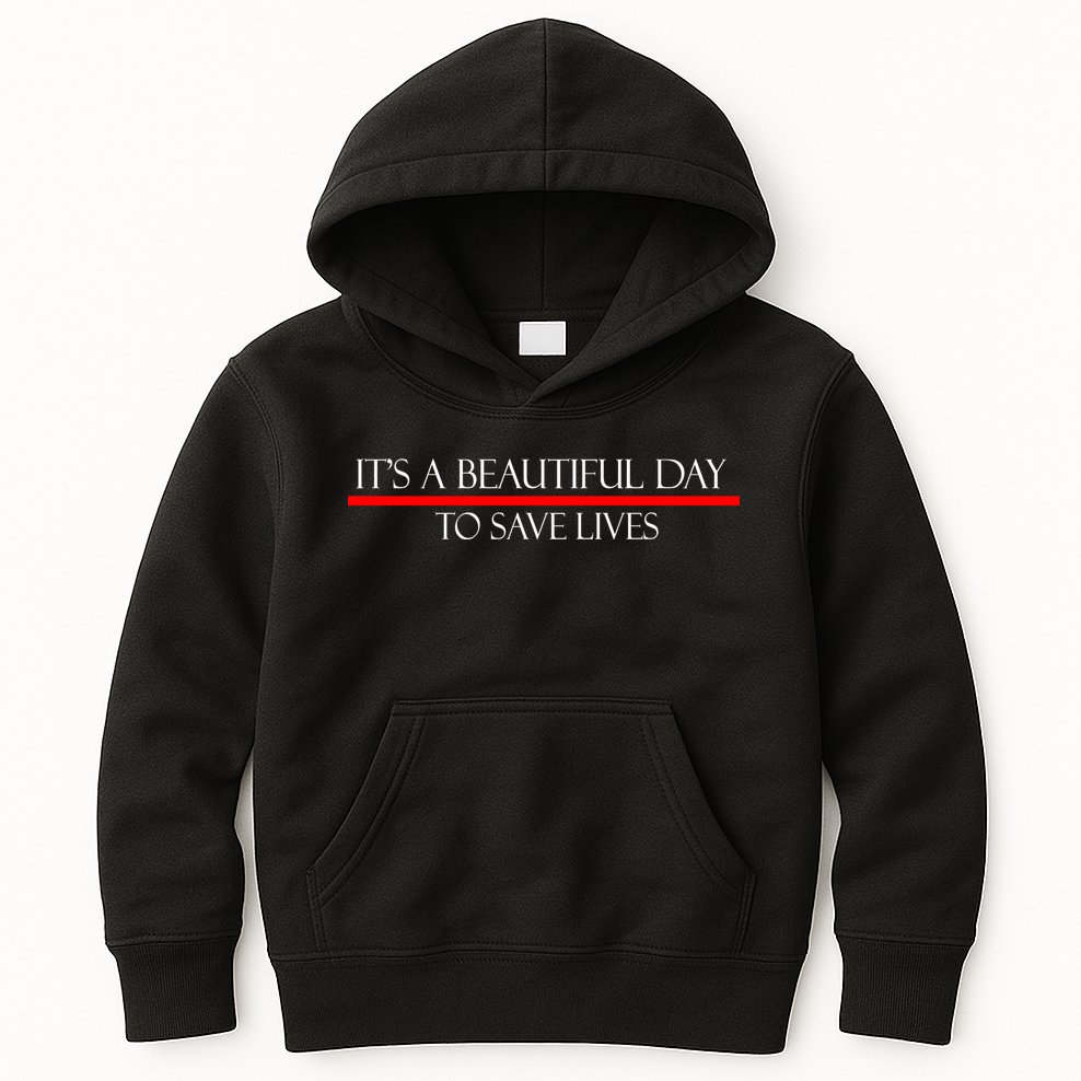 It's A Beautiful Day To Save Lives Kids Hoodie
