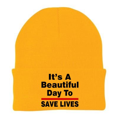 It's A Beautiful Day To Save Lives Funny Knit Cap Winter Beanie