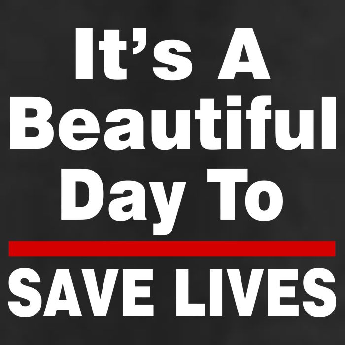 It's A Beautiful Day To Save Lives Funny Golf Towel