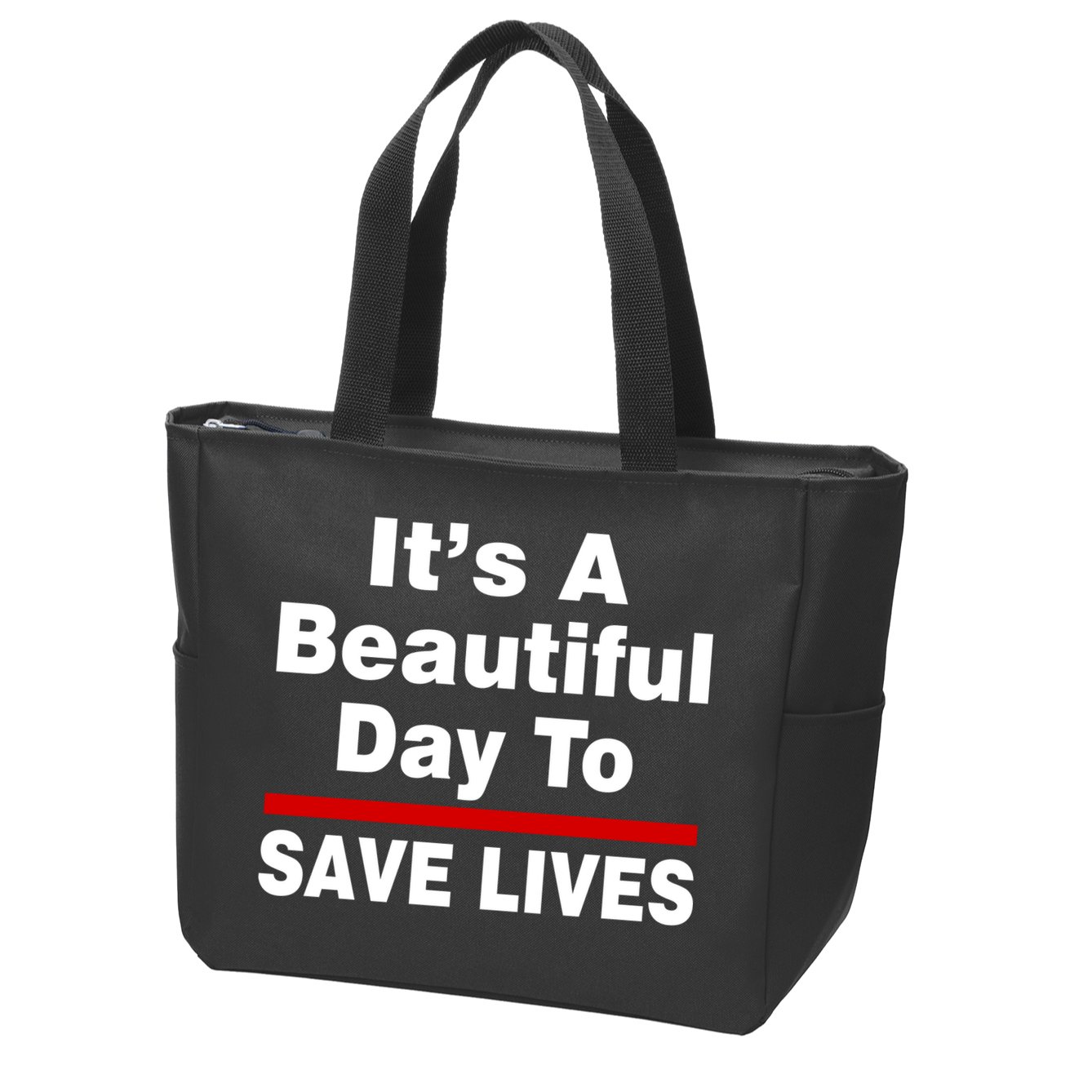 It's A Beautiful Day To Save Lives Funny Zip Tote Bag